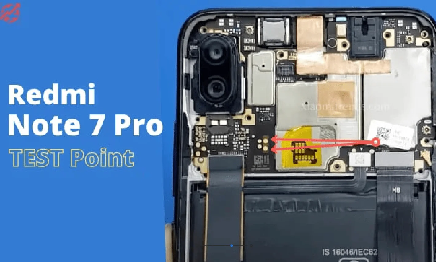 Test point EDL 9008 Xiaomi Redmi Note 7 Pro - Vị trí chập test point Xiaomi Redmi Note 7 Pro